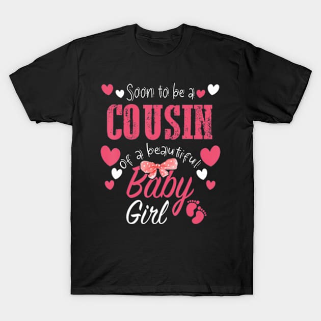 Soon To Be Cousin of Beautiful Baby Girl Gender Reveal 2024 T-Shirt by Eduardo